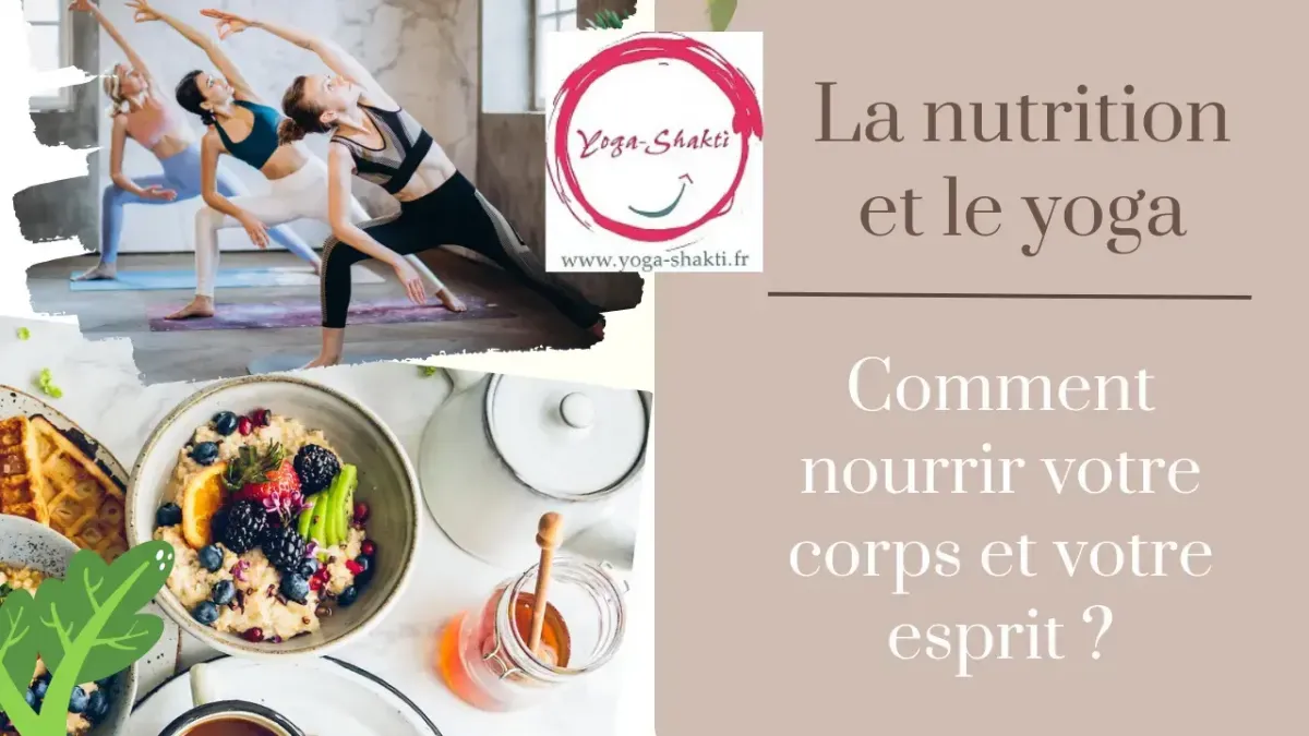 Nutrition et Yoga : Aliments pour nourrir corps et esprit.