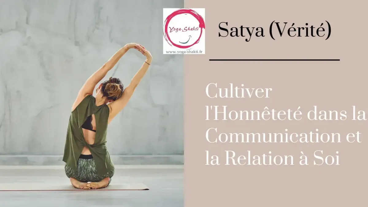 Satya : La Vérité en Communication et Relation à Soi