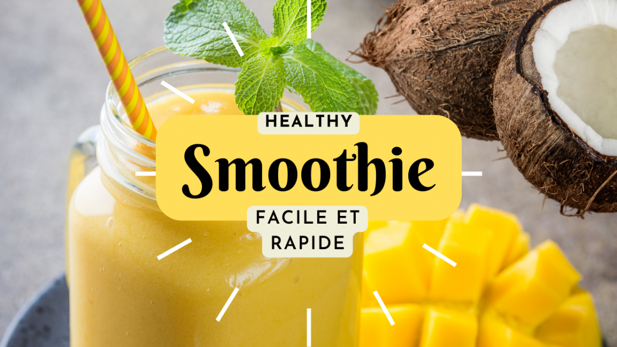Smoothie mangue et noix de coco : Fraîcheur et nutriments en un verre