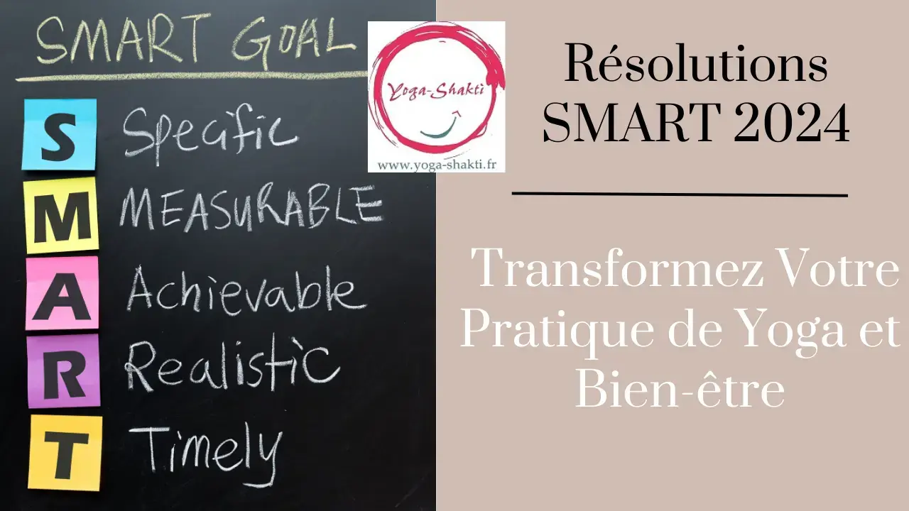 Résolutions SMART 2024 pour Yoga et Bien-être - Guide Pratique